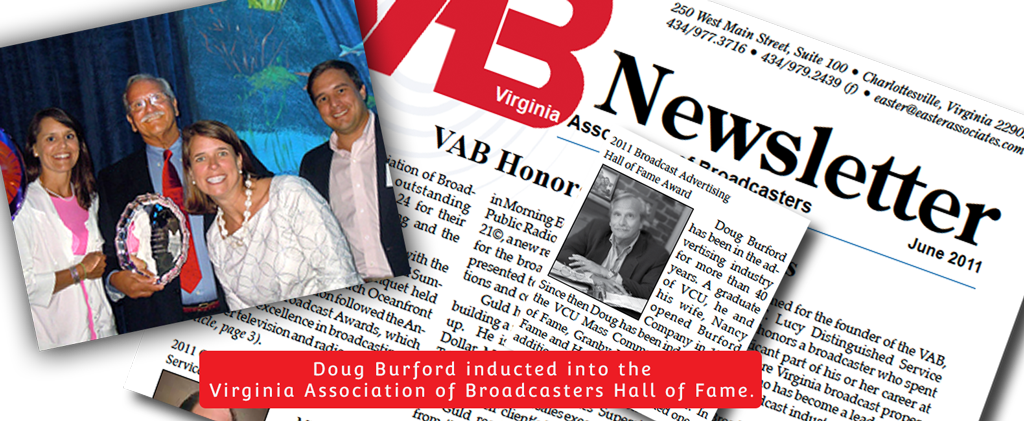 Doug Burford, President, has been inducted into the Virginia Association of Broadcasters Hall of Fame